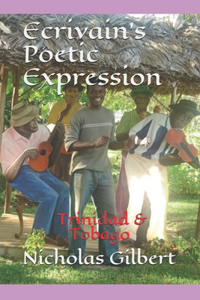 Ecrivain's Poetic Expression: From Trinidad and Tobago