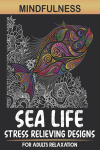 Mindfulness Sea Life Stress Relieving Designs For Adults Relaxation