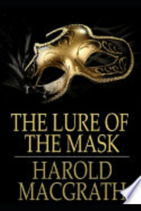 The Lure of the Mask Illustrated