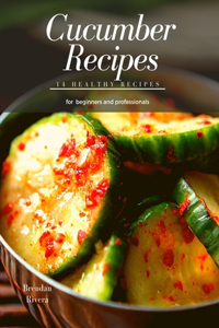 Cucumber Recipes