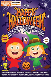 Tricky 'HAPPY HALLOWEEN' Activity Book for Kids