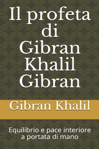 Il profeta di Gibran Khalil Gibran