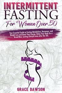 Intermittent Fasting For Women Over 50