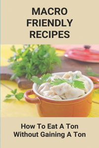 Macro Friendly Recipes