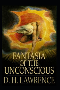 Fantasia of the Unconscious Annotated
