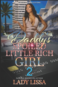 Daddy's Spoiled Little Rich Girl 2