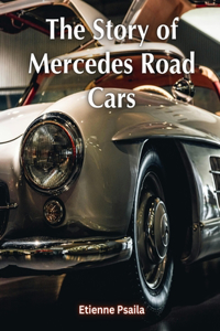 Story of Mercedes Road Cars