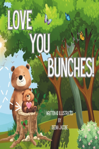 Love You Bunches!