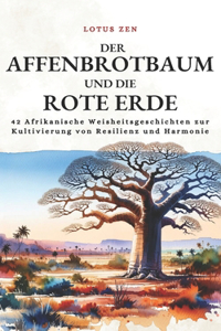 Der Affenbrotbaum Und Die Rote Erde