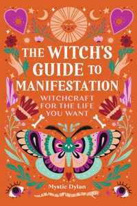 Witch's Guide to Manifestation