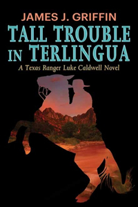 Tall Trouble in Terlingua