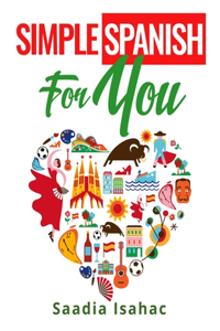 Simple Spanish for You