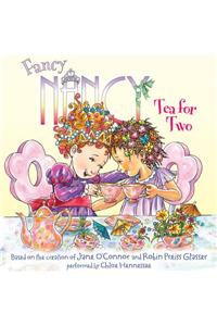 Fancy Nancy: Tea for Two