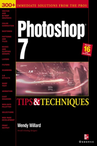 Photoshop 7(r): Tips and Techniques