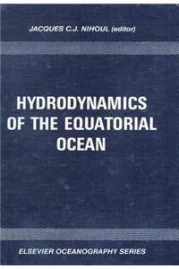 Hydrodynamics of the Equatorial Ocean