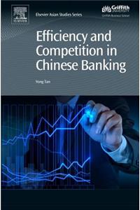 Efficiency and Competition in Chinese Banking