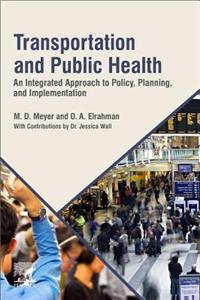 Transportation and Public Health: An Integrated Approach to Policy, Planning, and Implementation