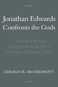 Jonathan Edwards Confronts the Gods