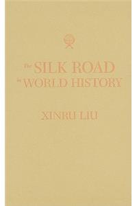 The Silk Road in World History