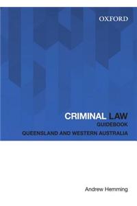 Criminal Law Guidebook: Queensland and Western Australia