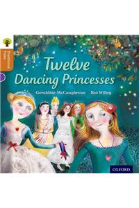 Oxford Reading Tree Traditional Tales: Level 8: Twelve Dancing Princesses