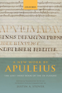 A New Work by Apuleius: The Lost Third Book of the de Platone