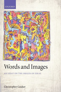 Words and Images: An Essay on the Origin of Ideas