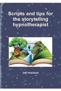 Scripts and tips for the storytelling hypnotherapist