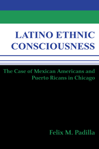 Latino Ethnic Consciousness