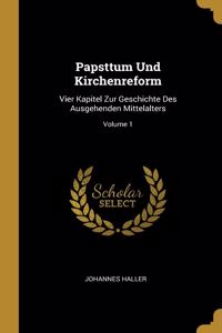 Papsttum Und Kirchenreform