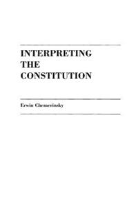 Interpreting the Constitution