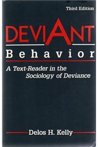 Deviant Behavior: A Text-Reader in the Sociology of Deviance