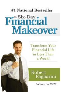 The Six-Day Financial Makeover