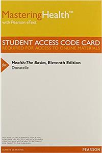 Masteringhealth with Pearson Etext - Valuepack Access Card - For Health: The Basics