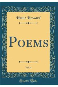 Poems, Vol. 4 (Classic Reprint)