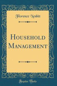 Household Management (Classic Reprint)