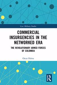 Commercial Insurgencies in the Networked Era