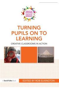 Turning Pupils on to Learning