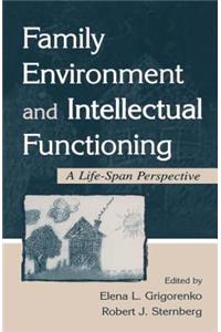 Family Environment and Intellectual Functioning