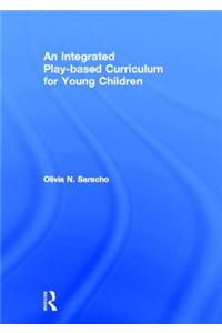 An Integrated Play-Based Curriculum for Young Children