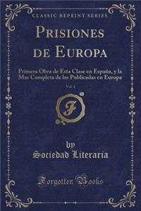 Prisiones de Europa, Vol. 1