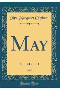 May, Vol. 1 (Classic Reprint)