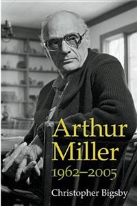 Arthur Miller, 1962-2005