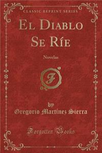 El Diablo Se Ríe