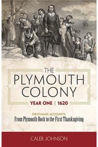 Plymouth Colony, Year One - 1620