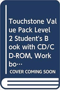 Touchstone Value Pack Level 2 Student's Book with CD/CD-Rom, Workbook
