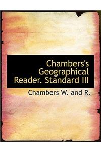 Chambers's Geographical Reader. Standard III