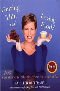 Getting Thin and Loving Food!