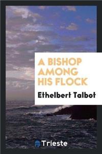 A Bishop Among His Flock