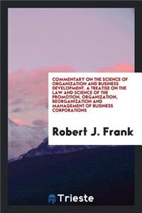 Commentary on the Science of Organization and Business Development